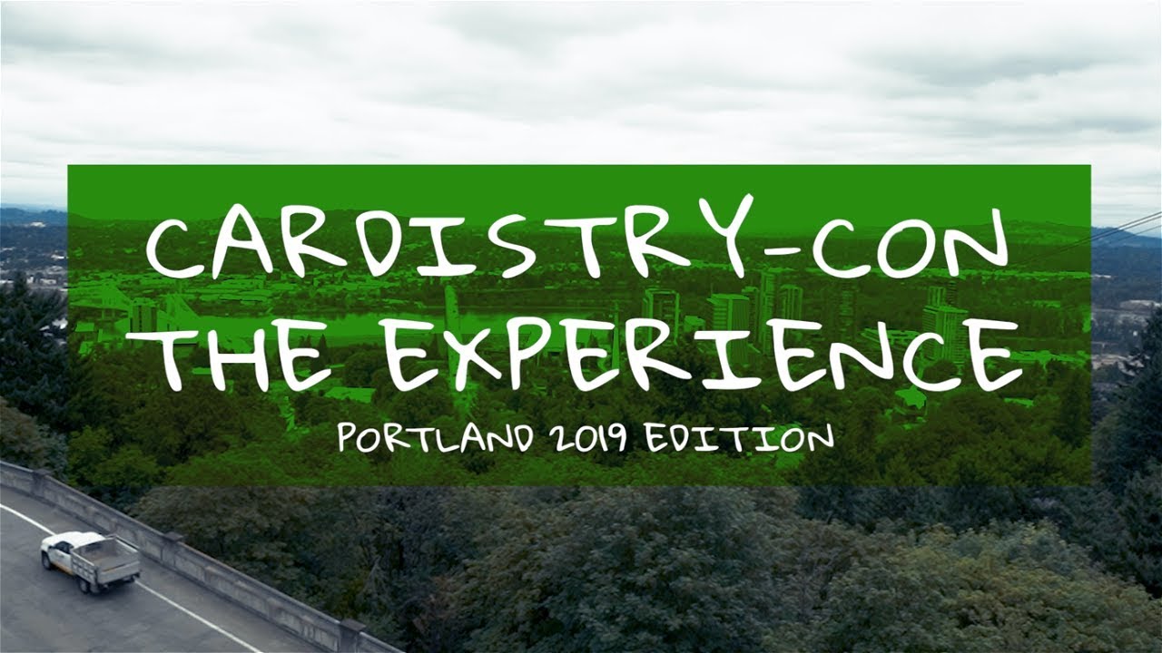 CARDISTRY-CON THE EXPERIENCE - PORTLAND 2019