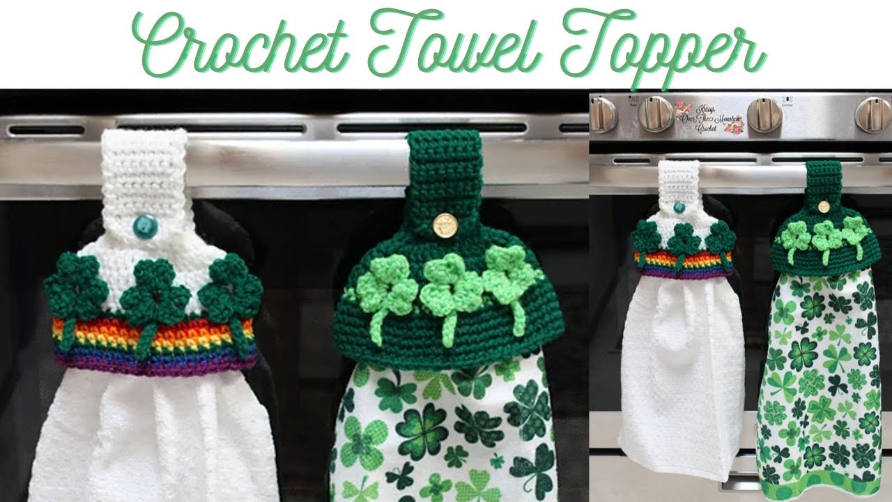 Towel Topper Crochet Pattern St Patrick’s Day Shamrock #crochet #crochetpatterns #kitchentools