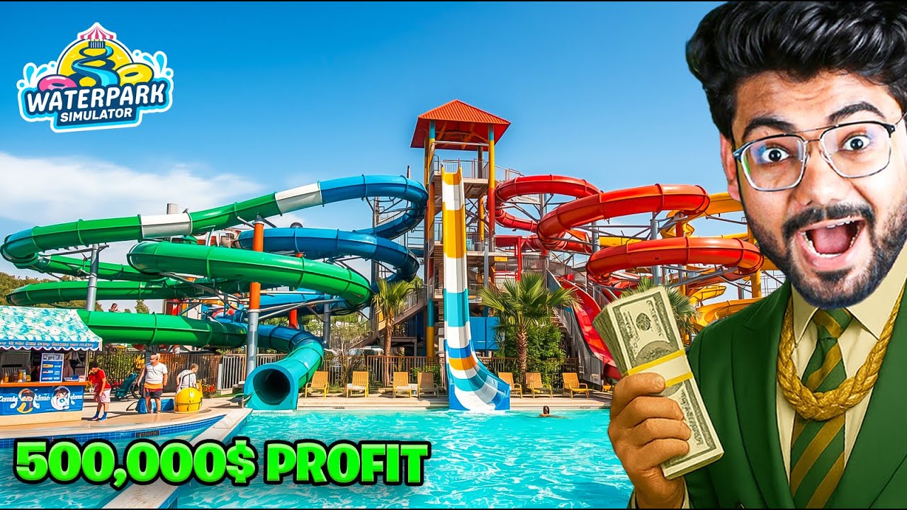 500,000$ PROFIT IN MY WATERPARK! - Waterpark Simulator...#11