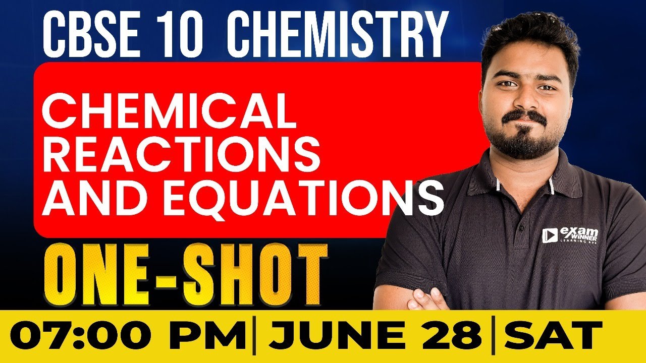 CBSE Class 10 | Chemistry | Chemical Reactions & Equations  | Oneshot | Exam Winner
