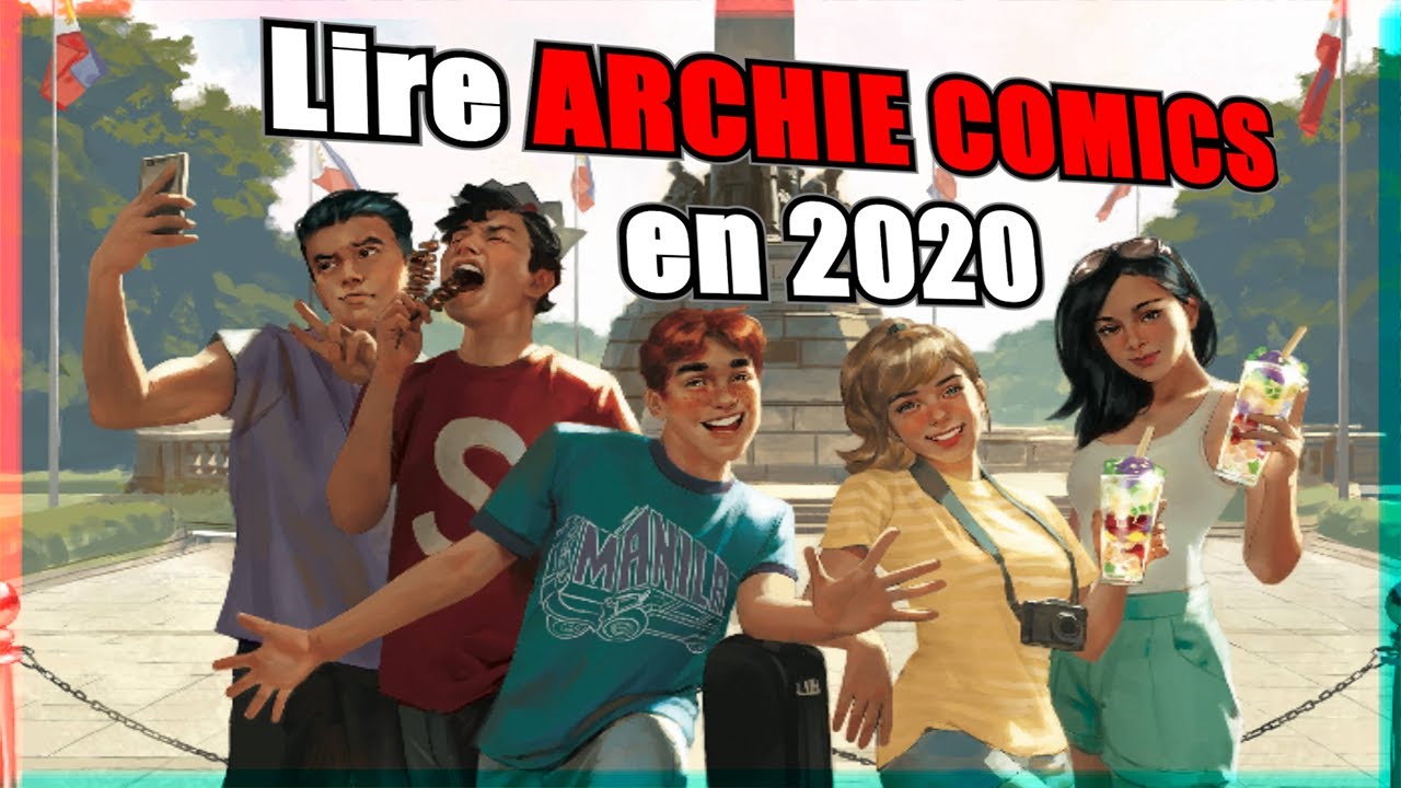 LIRE LES COMICS ARCHIE EN 2020 : RIVERDALE TOUJOURS AU TOP !