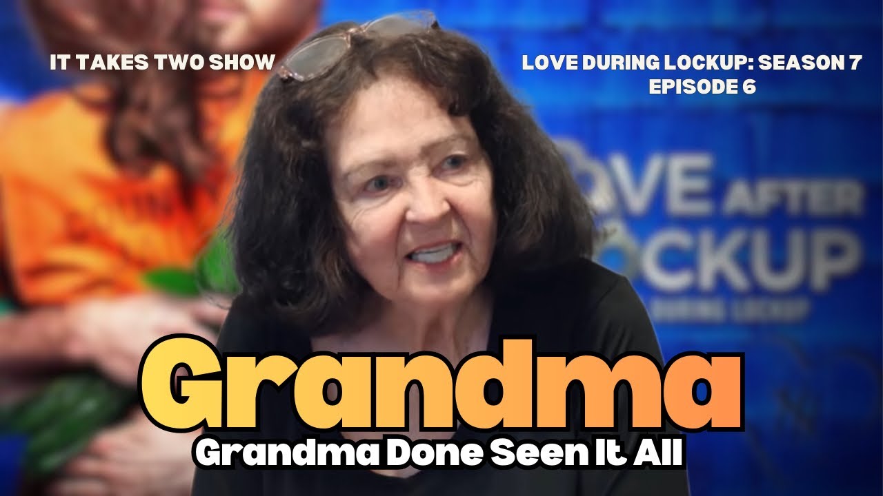 Grandma Done Seen It All | Love During Lockup S7 E6 | REVIEW | #loveafterlockupwetv #wetv