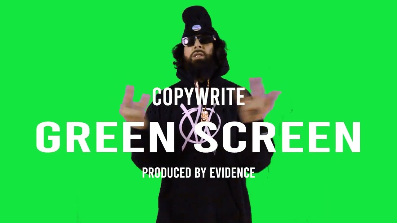 Copywrite (Green Screen) produced by Evidence #HipHopREALTV
