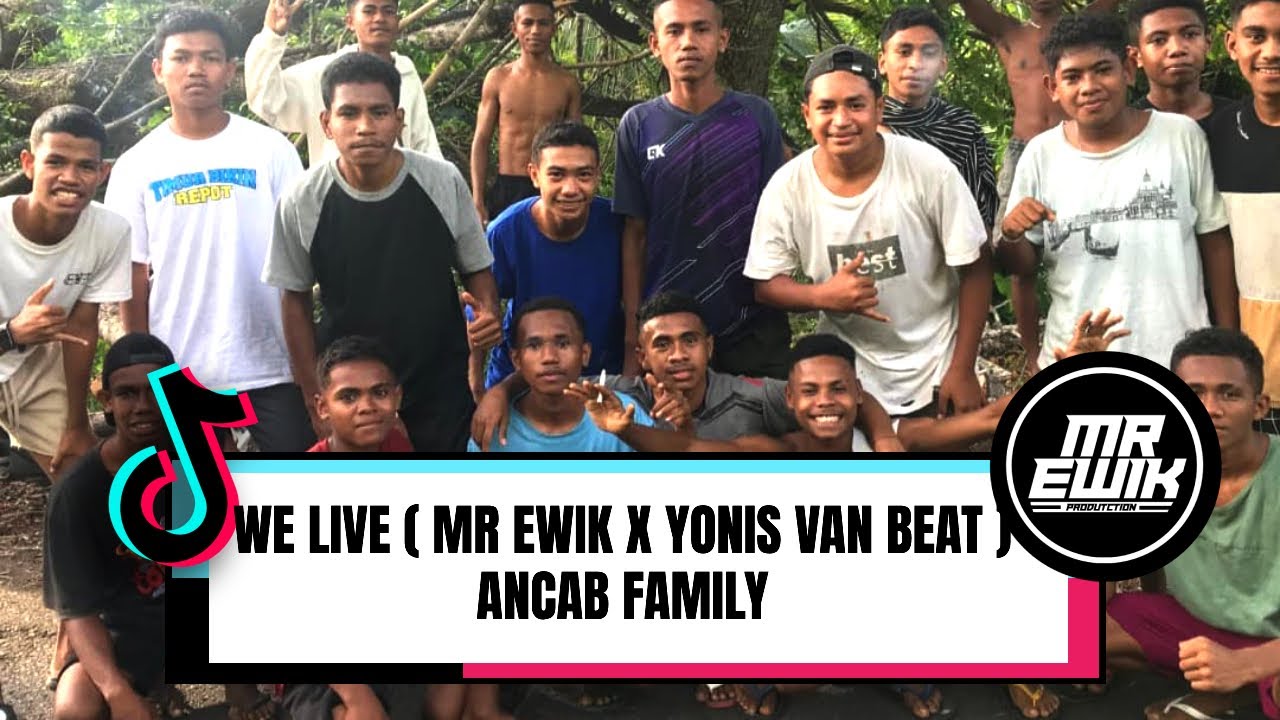WE LOVE - ( MR EWIK X YONIS VAN BEAT ) ANCAB FAMILY