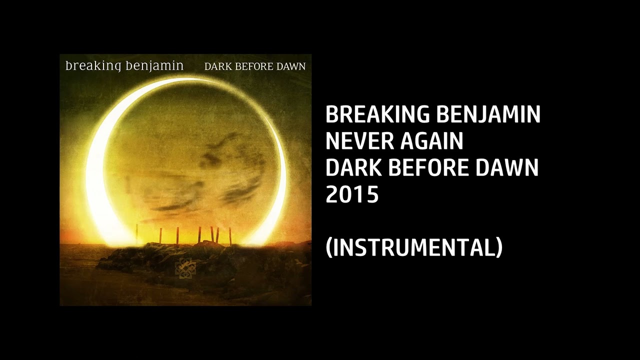 Breaking Benjamin - Never Again [Custom Instrumental]