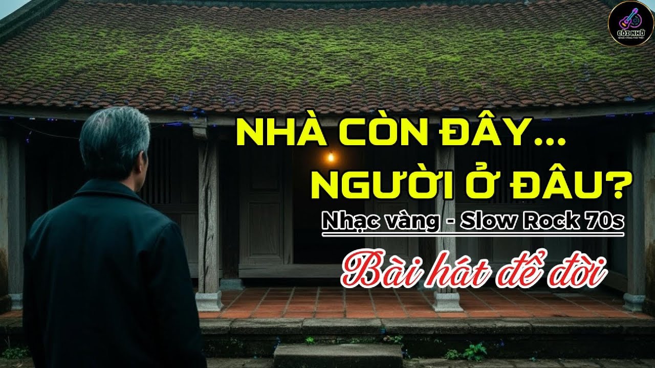 NHÀ CÒN ĐÂY, NGƯỜI Ở ĐÂU? － Nhạc Vàng | Cõi Nhớ Music (AI Music) Official Lyric Video
