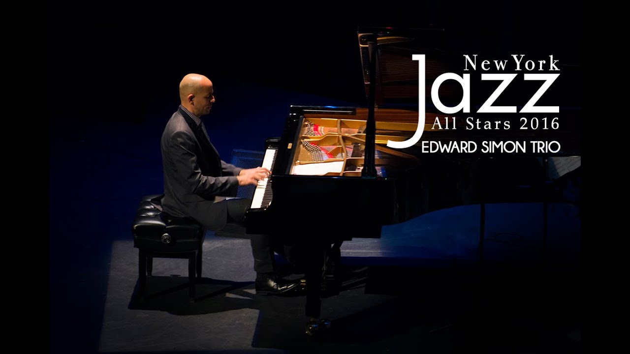 Festival New York Jazz All Stars - Edward Simon Trio