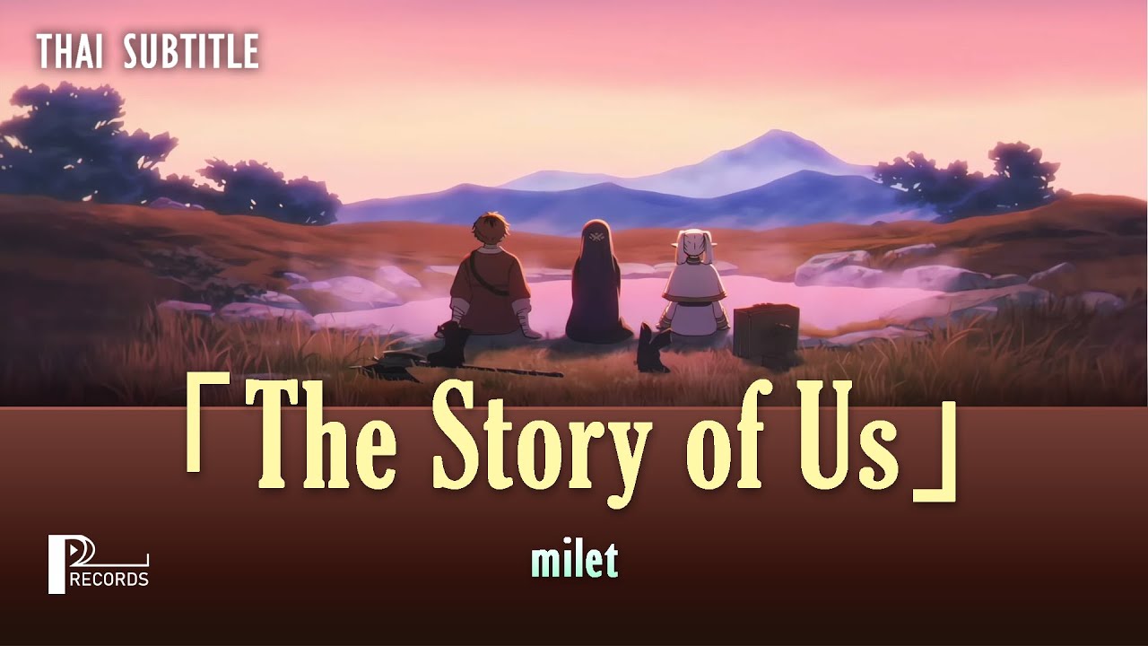 [THAISUB/แปลไทย] The Story of Us - milet (Lyrics Video)