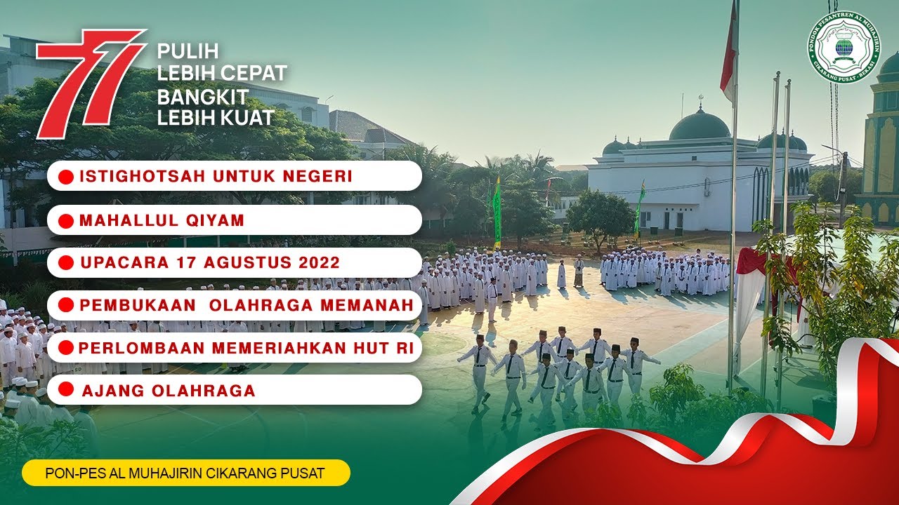 TASYAKURAN HUT RI KE 77 TAHUN PONDOK PESANTREN AL MUHAJIRIN