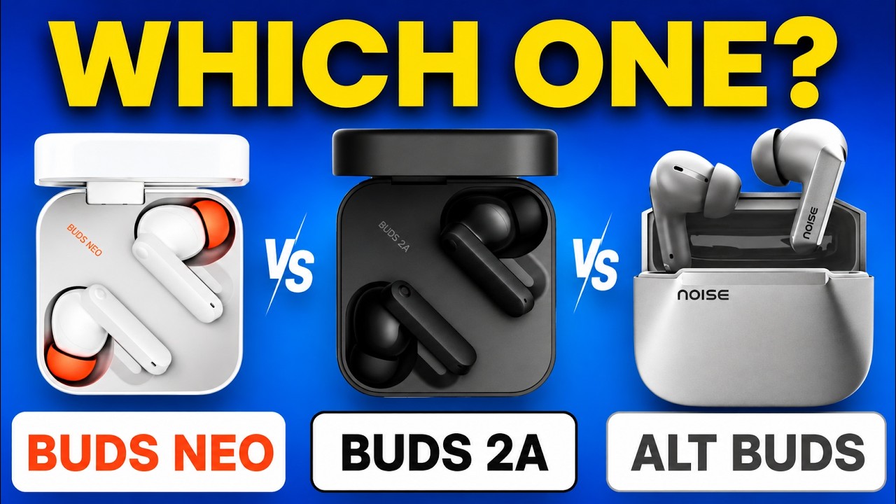 CMF Buds Neo vs CMF Buds 2a vs Noise ALT Buds⚡ Best Earbuds Under ₹2000