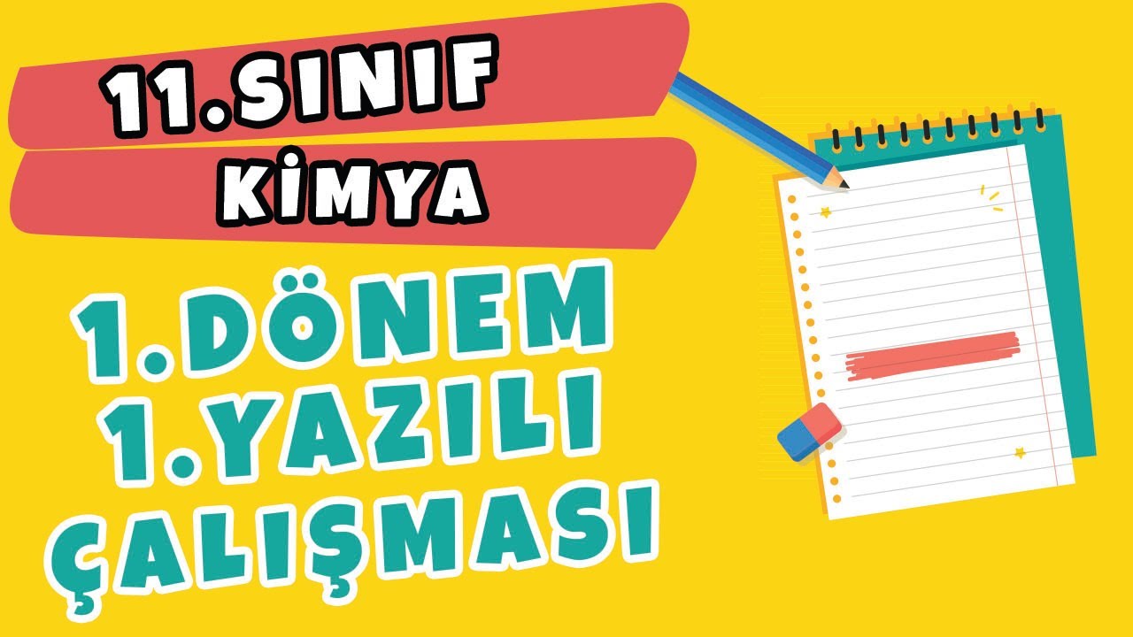 11. Sınıf Kimya 1. Dönem 1. Yazılı Çalışması