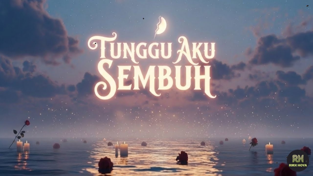 Tunggu Aku Sembuh - Lagu Indonesia Terbaru 2026  - Cocok Di Nikmati Saat Galau