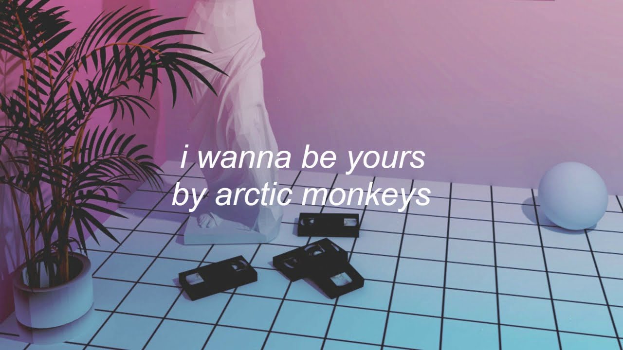i wanna be yours by arctic monkeys but you're in the bathroom at a party