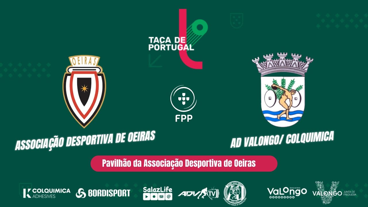 TA&Ccedil;A DE PORTUGAL - AD OEIRAS vs AD VALONGO