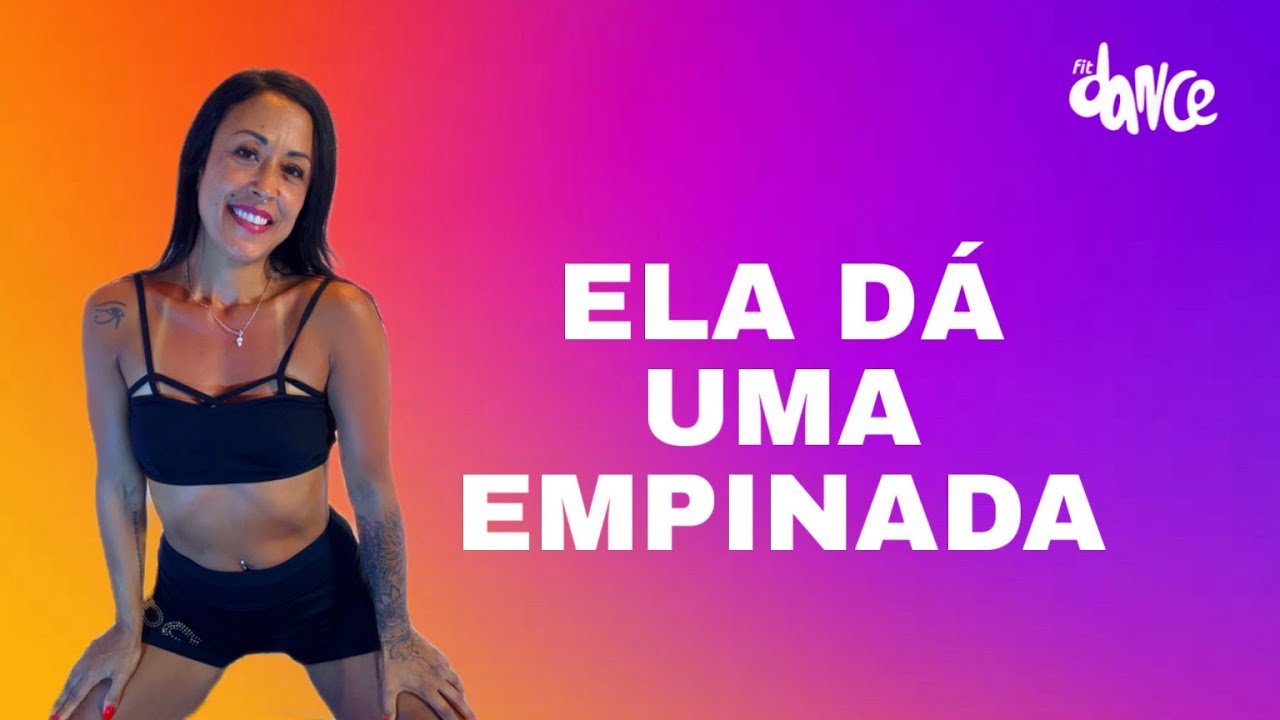 ELA DÁ UMA EMPINADA -  DJ Guuga e DJ Gege | FitDance (Coreografia)