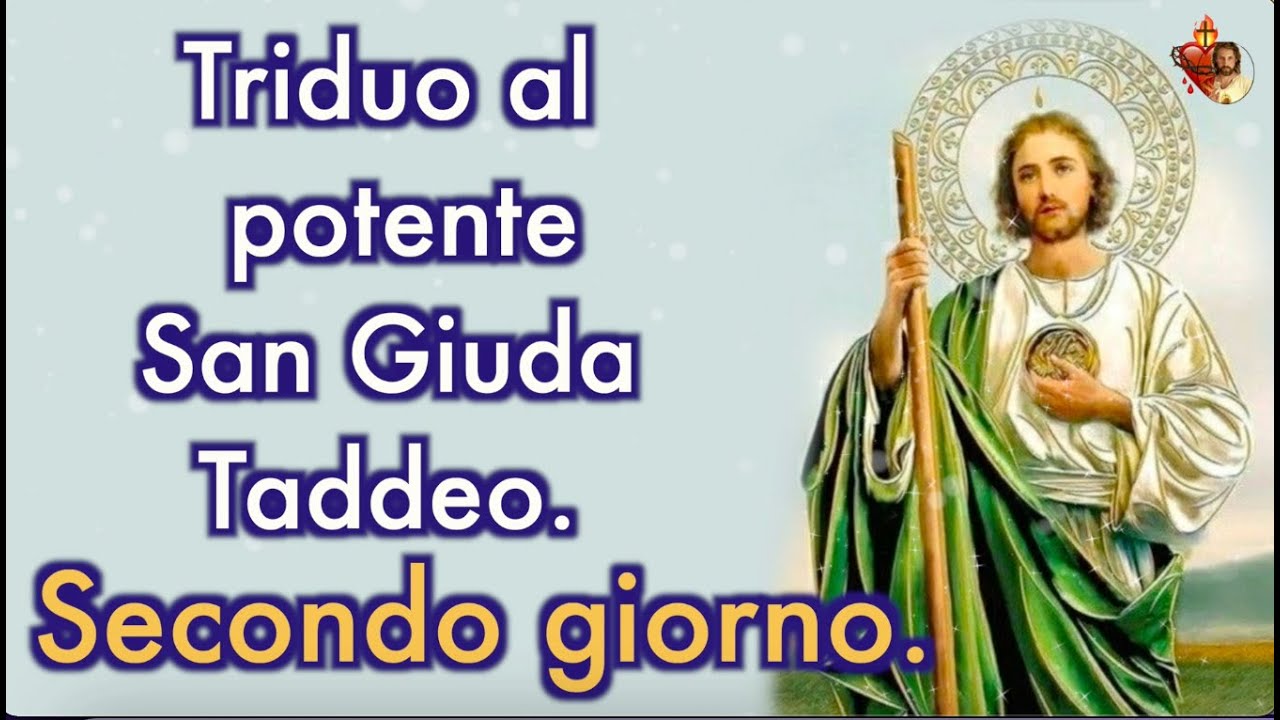 Triduo al potente San Giuda Taddeo. Secondo Giorno