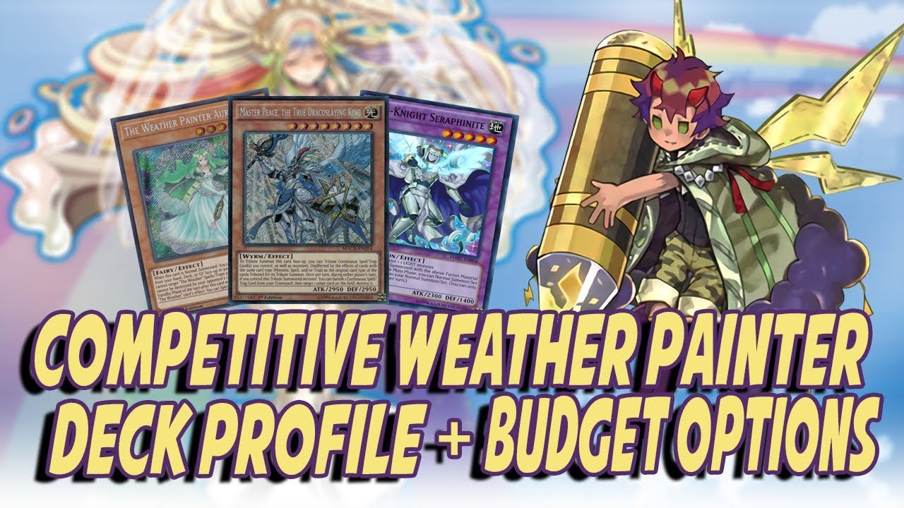 YU-GI-OH! *EPIC* COMPETITIVE WEATHER PAINTER DECK PROFILE + COMBO TUTORIAL & BUDGET OPTIONS!!!