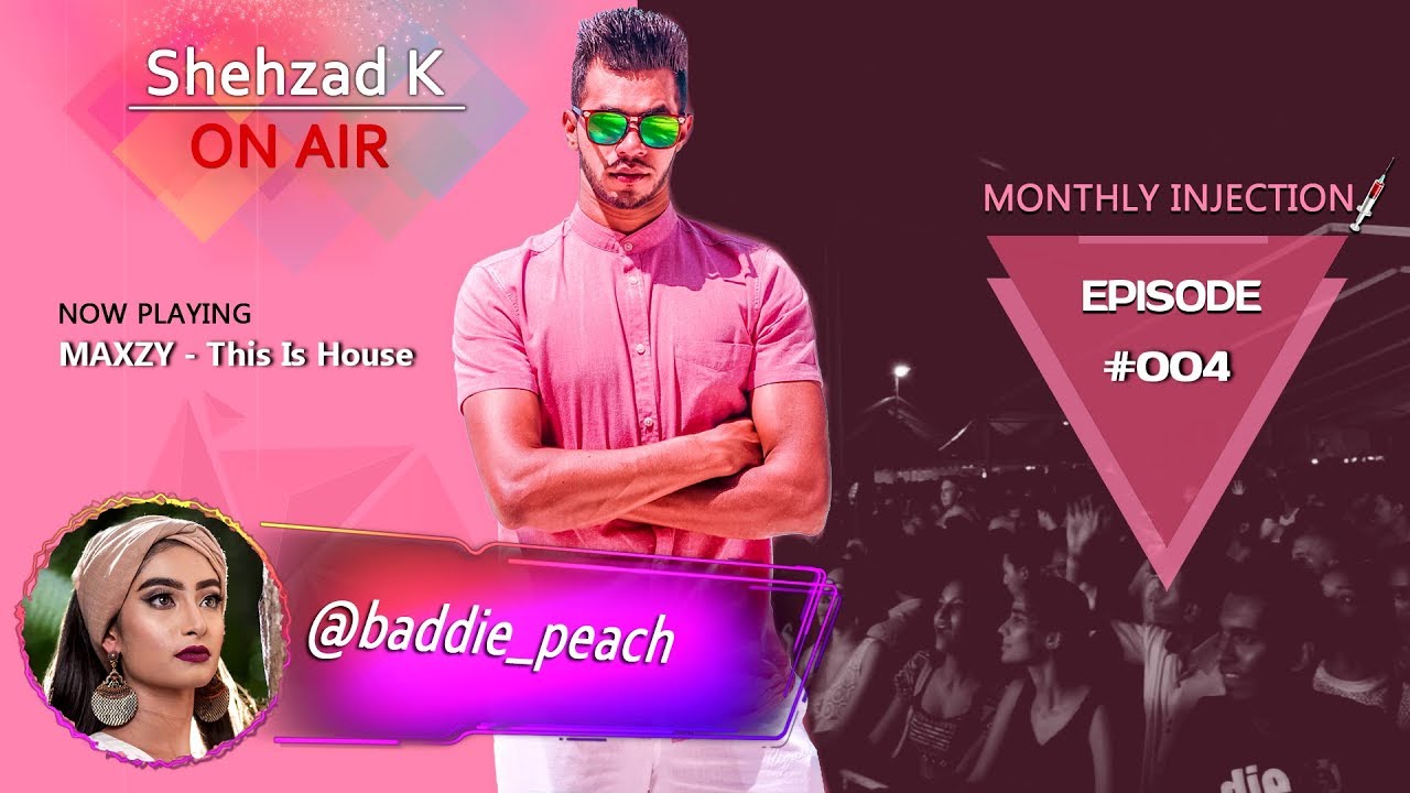 MONTHLY INJECTION Shehzad K ON AIR 004