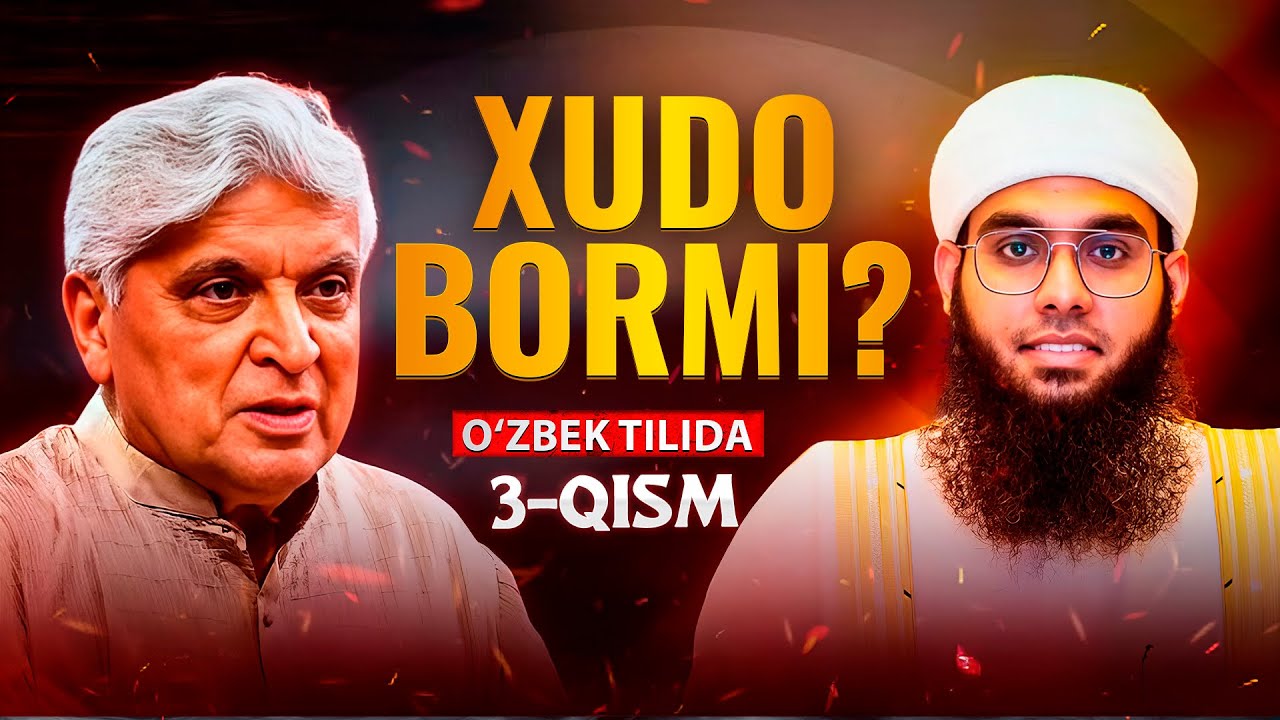 XUDO BORMI? | Ateist va musulmon o‘rtasidagi akademik bahs Shamail Nadwi vs Javed Akhtar | 3-qism