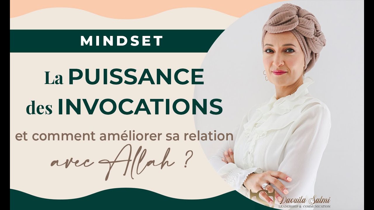 La PUISSANCES des INVOCATION (Du'a) | Daouila SALMI
