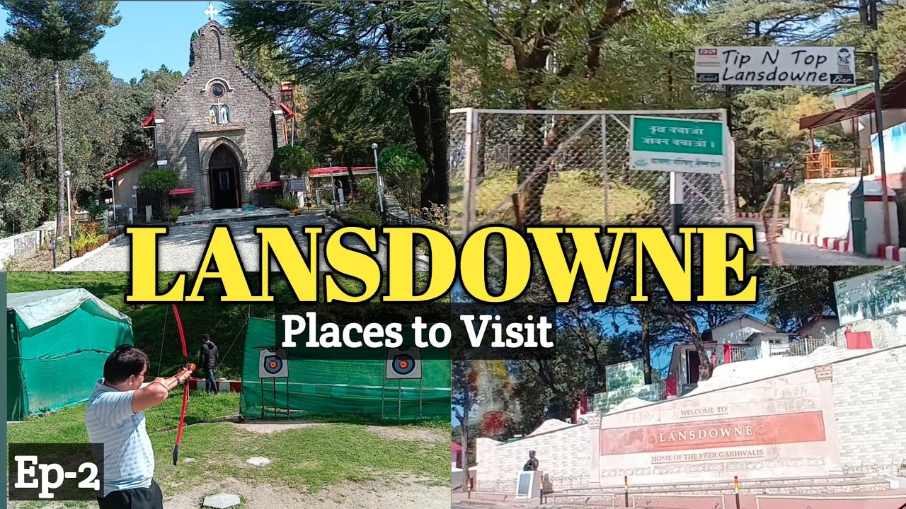 Ep-2 || Lansdowne Uttarakhand  || Best Places to Visit || Weekend Trip
