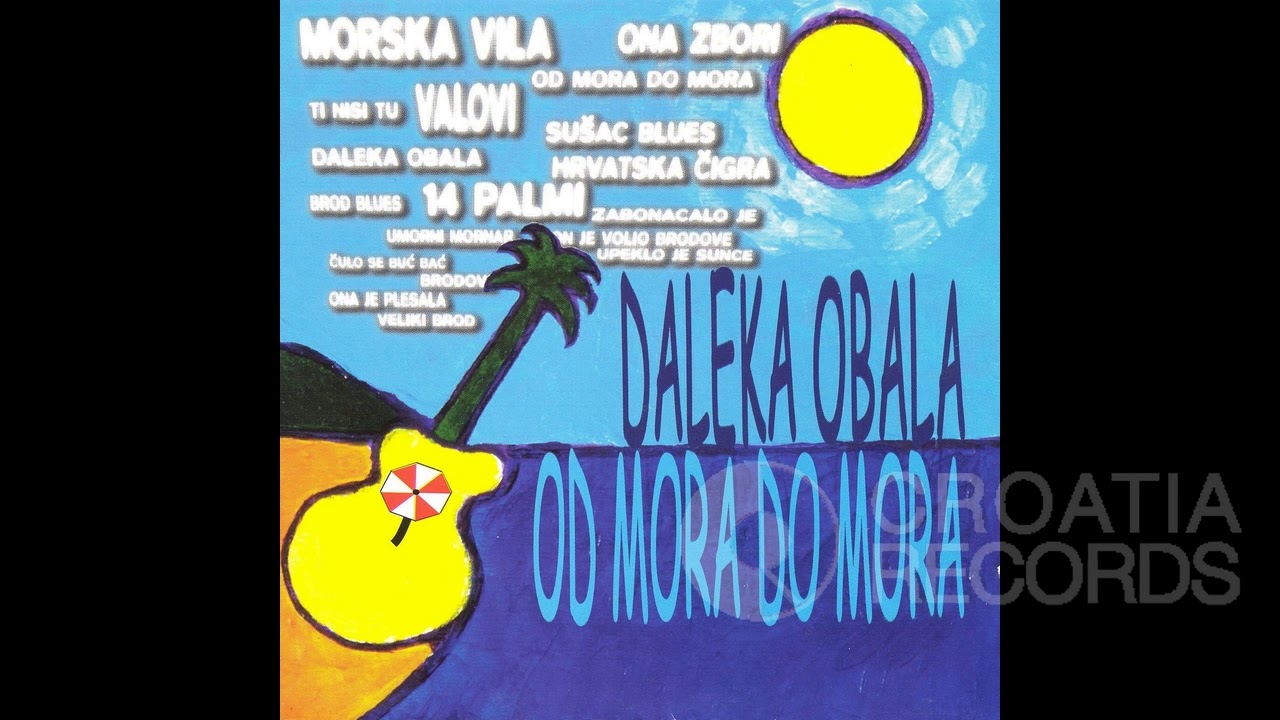 DALEKA OBALA - OD MORA DO MORA