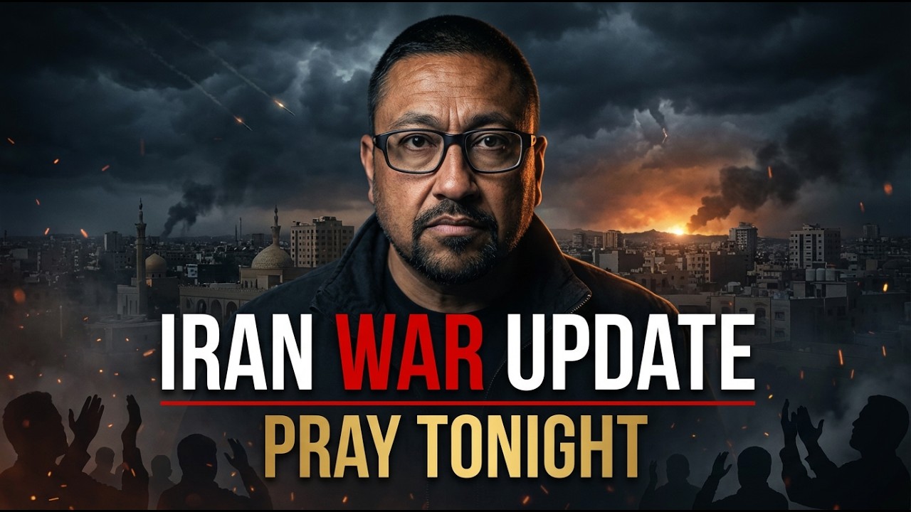 BREAKING: Iran War Update + Prayer for Peace & Protection