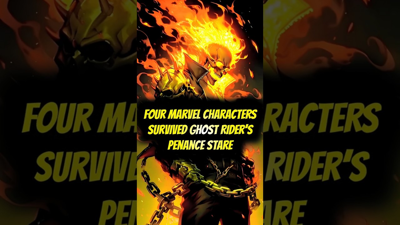 Four Characters Who Survived Ghost Rider&rsquo;s Penance Stare 💀