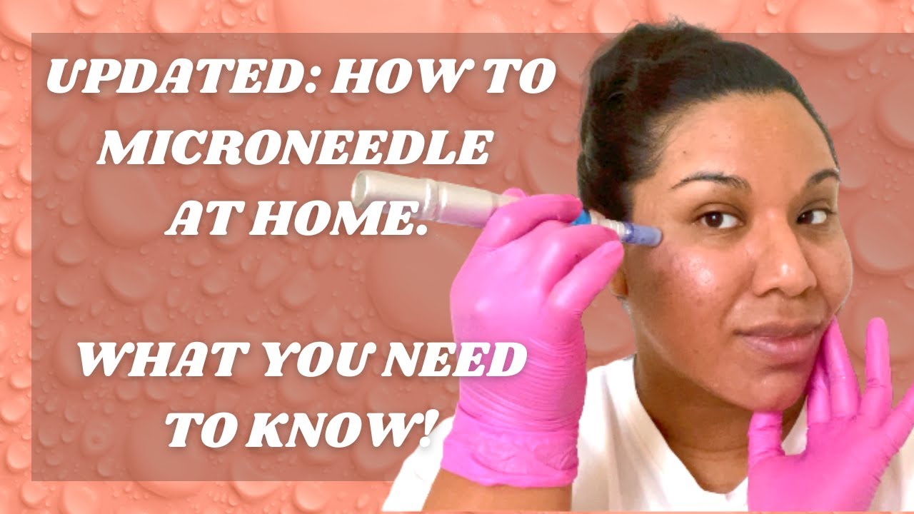 UPDATED HOW TO MICRONEEDLE AT HOME | WHAT YOU NEED TO KNOW | MICRONEEDLE AS AN ESTHETICIAN | DR. PEN