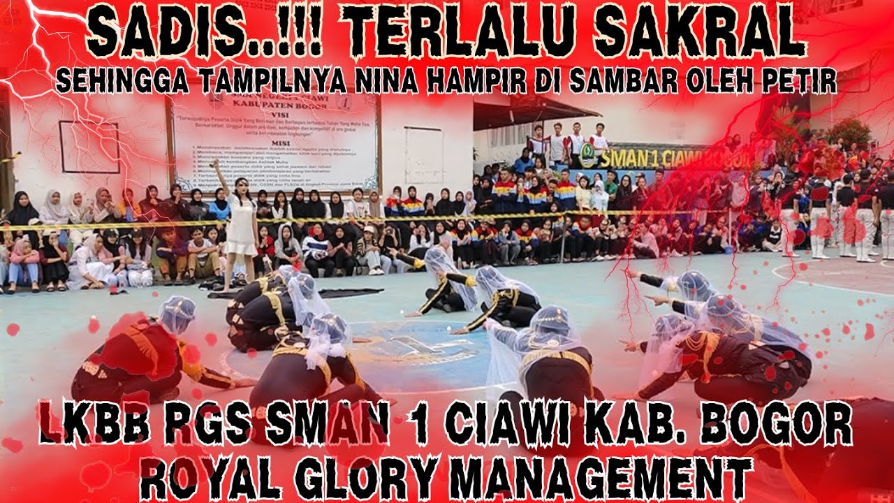 TERLALU SAKRAL...!!! HAMPIR DI SAMBAR PETIR - ROYAL GLORY MANAGEMANT (RGM) -  LKBB RGS SMAN 1 CIAWI