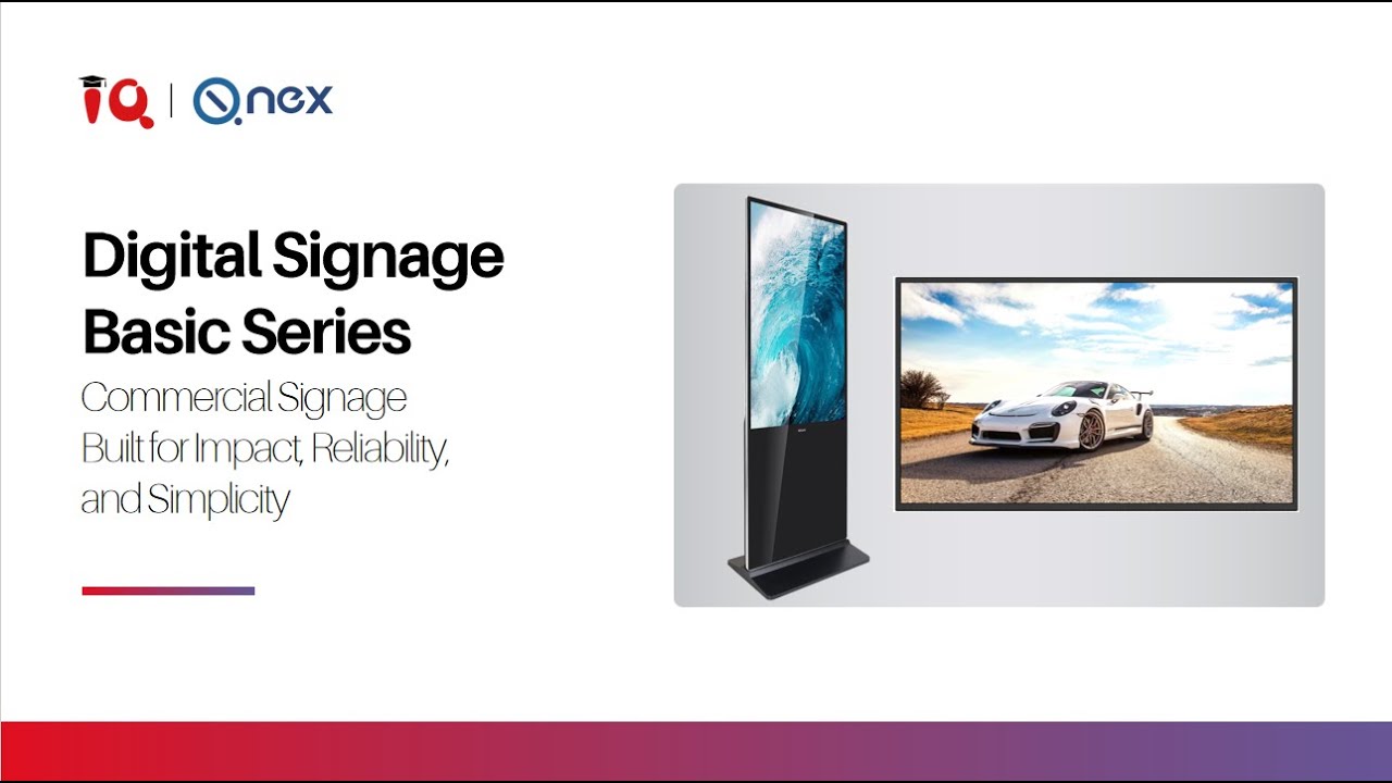 Digital Signage Basic Series: Reliable, Impactful, and Easy to Use