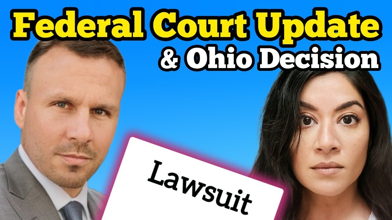 FEDERAL COURT UPDATE & Ohio Decision
