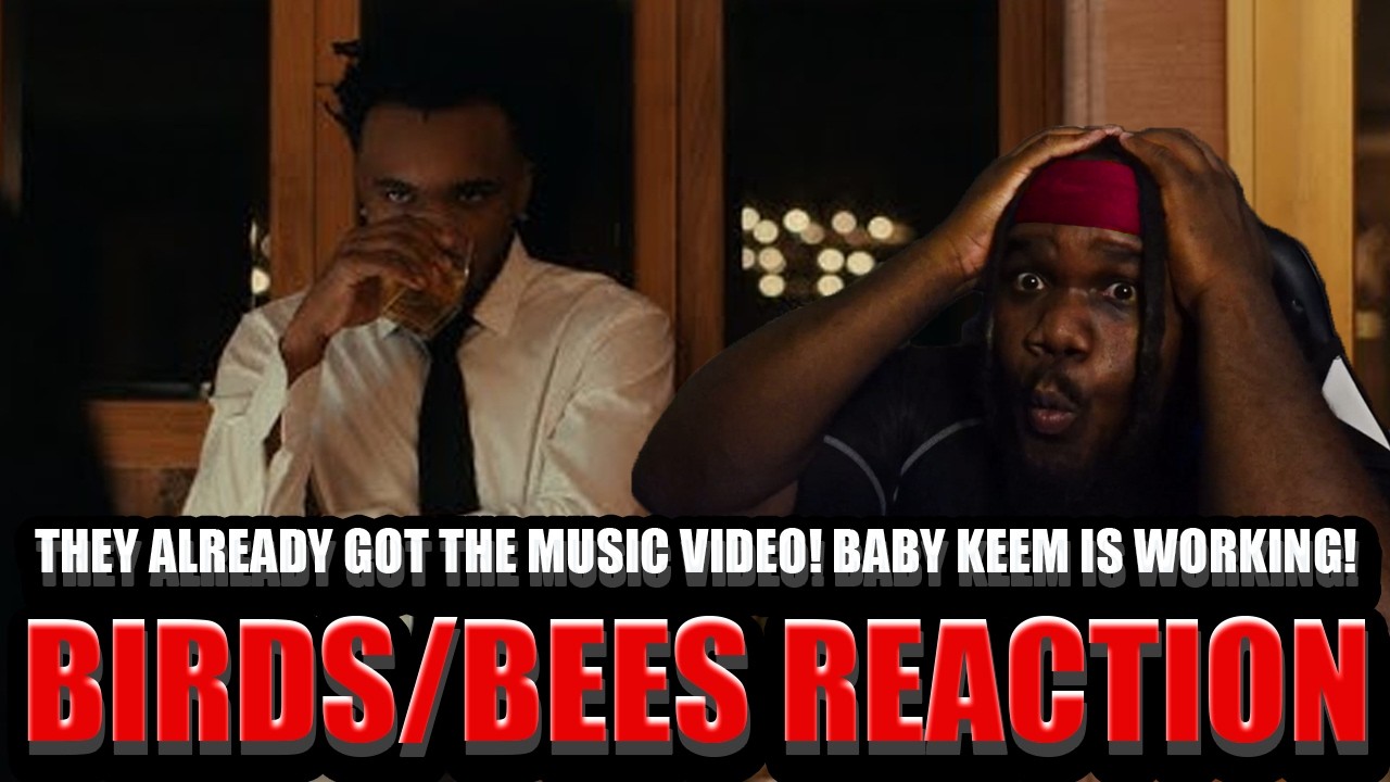 ITS A MOTION PICTURE! BABY KEEM - BIRDS AND THE BEES (FULL REACTION) @babykeem #flexmob REACTIONS