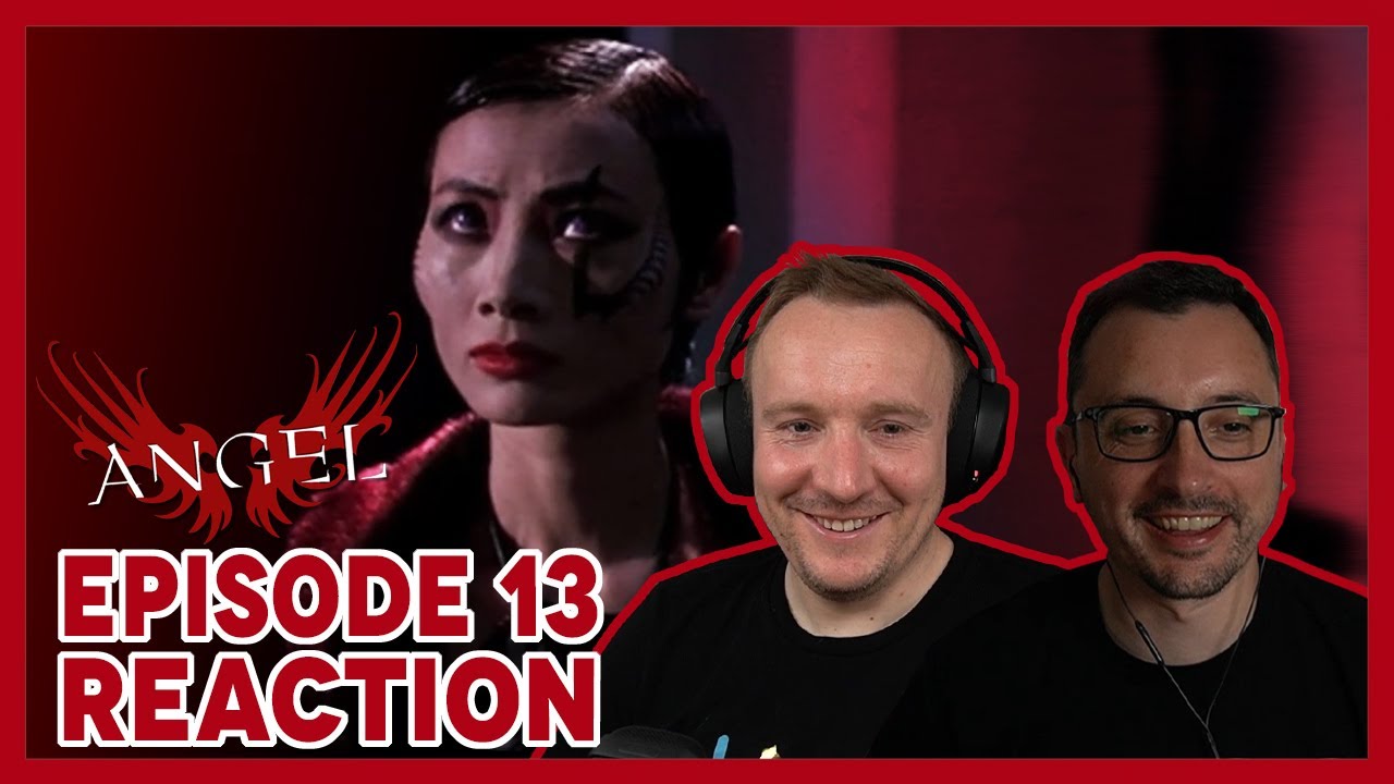 ANGEL 1x13 REACTION & REVIEW | She