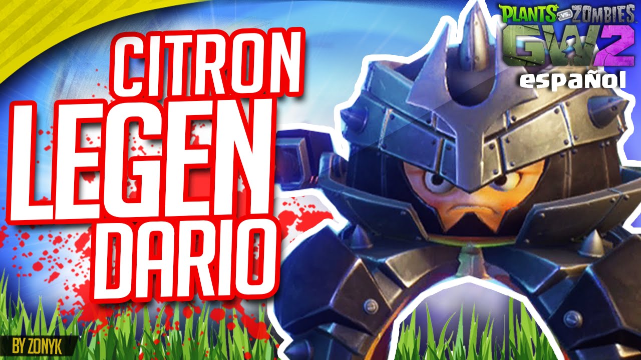 ¡CITRON LEGENDARIO / 