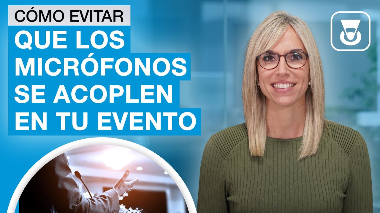 Cómo evitar el acople del micrófono en tu evento
