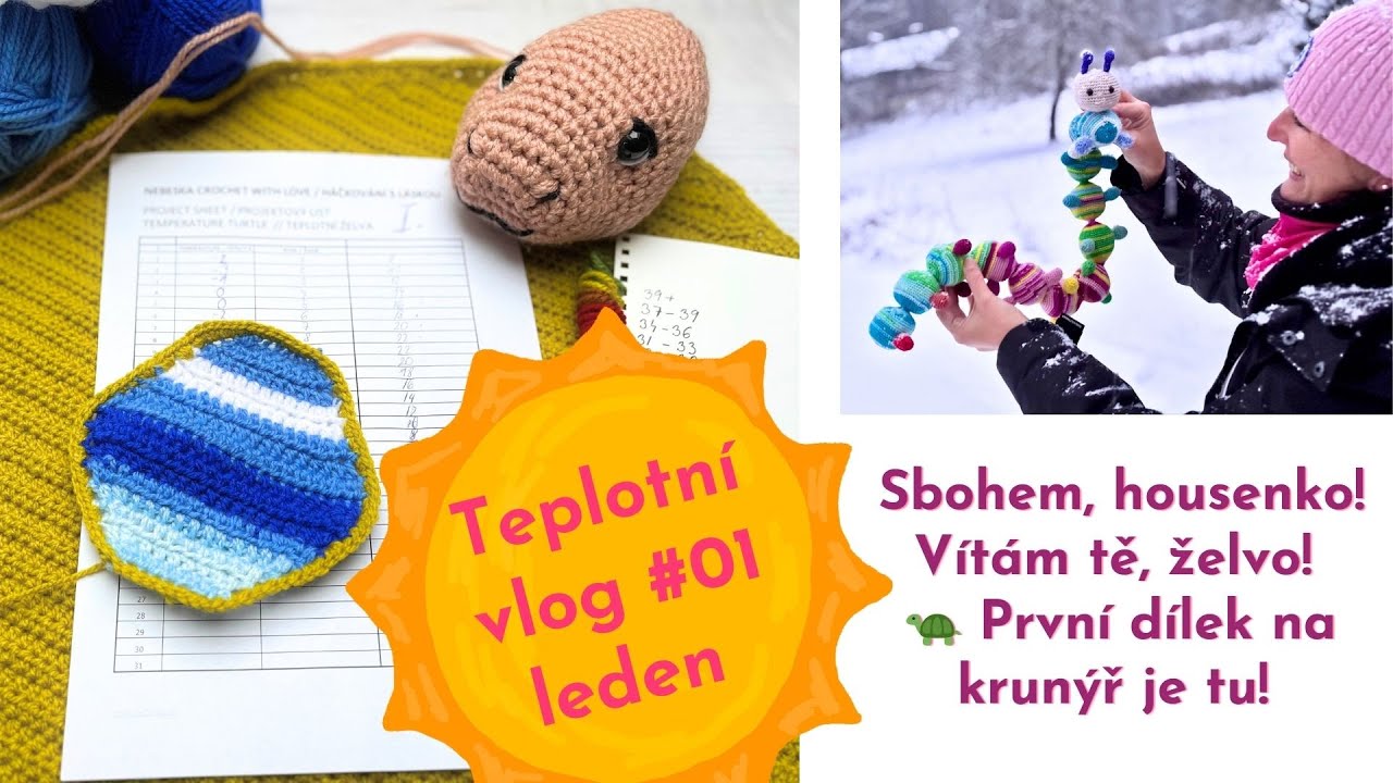 TEPLOTNÍ VLOG: Sbohem, housenko!👋Háčkuju teplotní želvu!🐢První dílek na krunýř je tu! #teplotnizelva