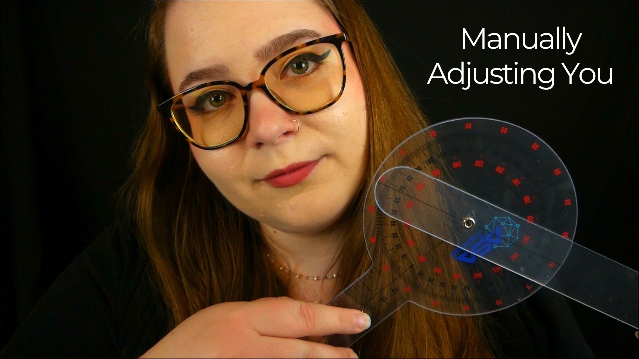 Manually Adjusting You Inch by Inch (Inspecting You, Bodywork Adjustments) 💫 ASMR Roleplay