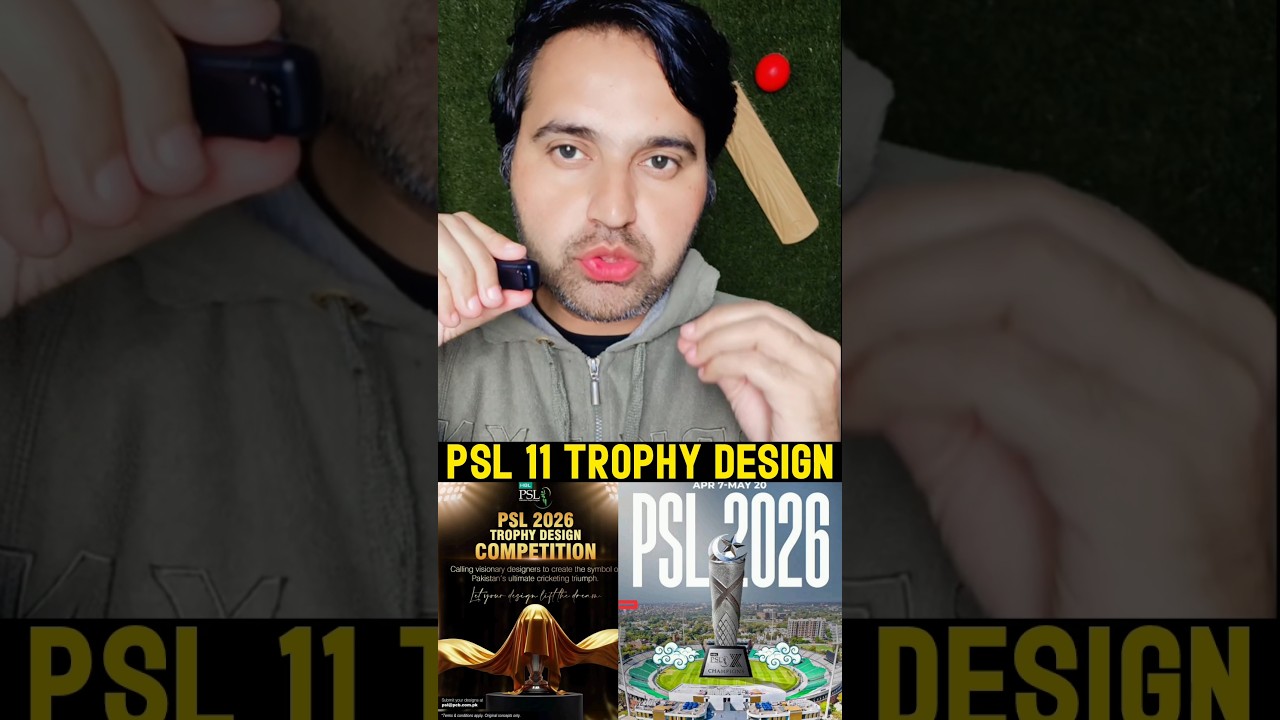 🚨PSL 11 Trophy Design - PSL 11 Big Update 2026 