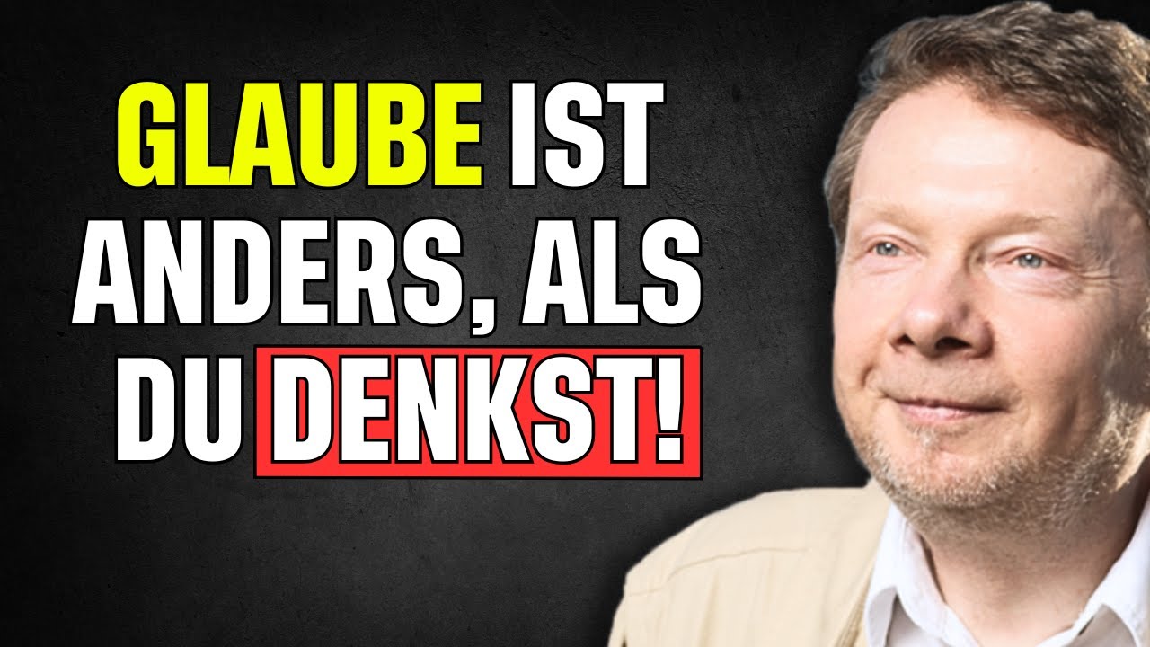 Was ist wahrer Glaube? Jenseits von &Uuml;berzeugung und Gedanken &ndash; Eckhart Tolle
