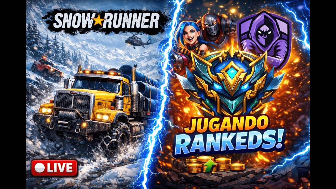 🔥 “Del Barro a las Ranked 🚚❄️ → SnowRunner + League of Legends”