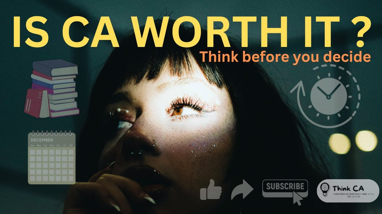 Is CA Worth IT? | The Truth About Chartered Accountancy | Think CA