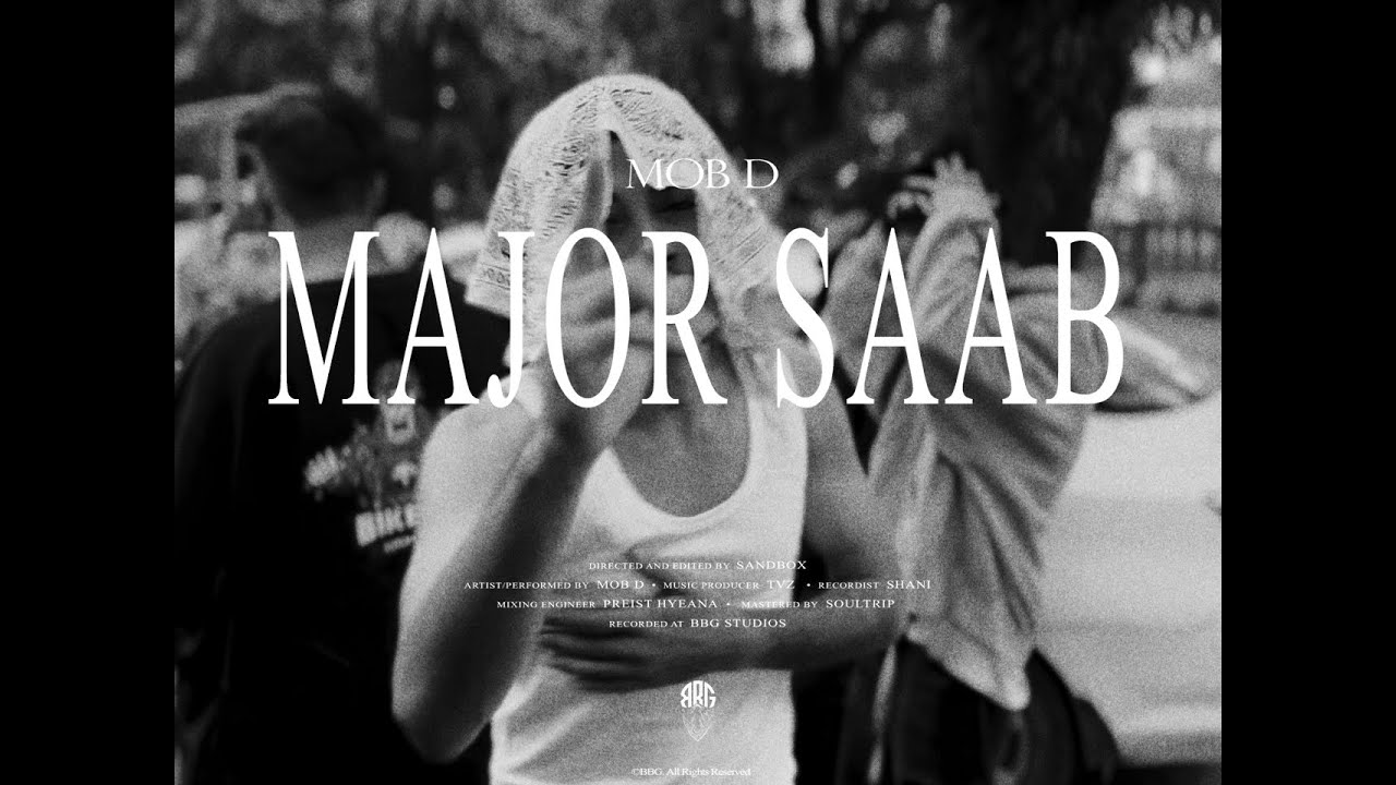 MOB D || MAJOR SAAB || MUSIC VIDEO