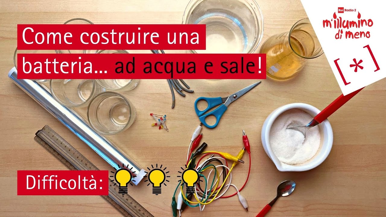 Come costruire una BATTERIA AD ACQUA E SALE - M'Illumino di meno 2023