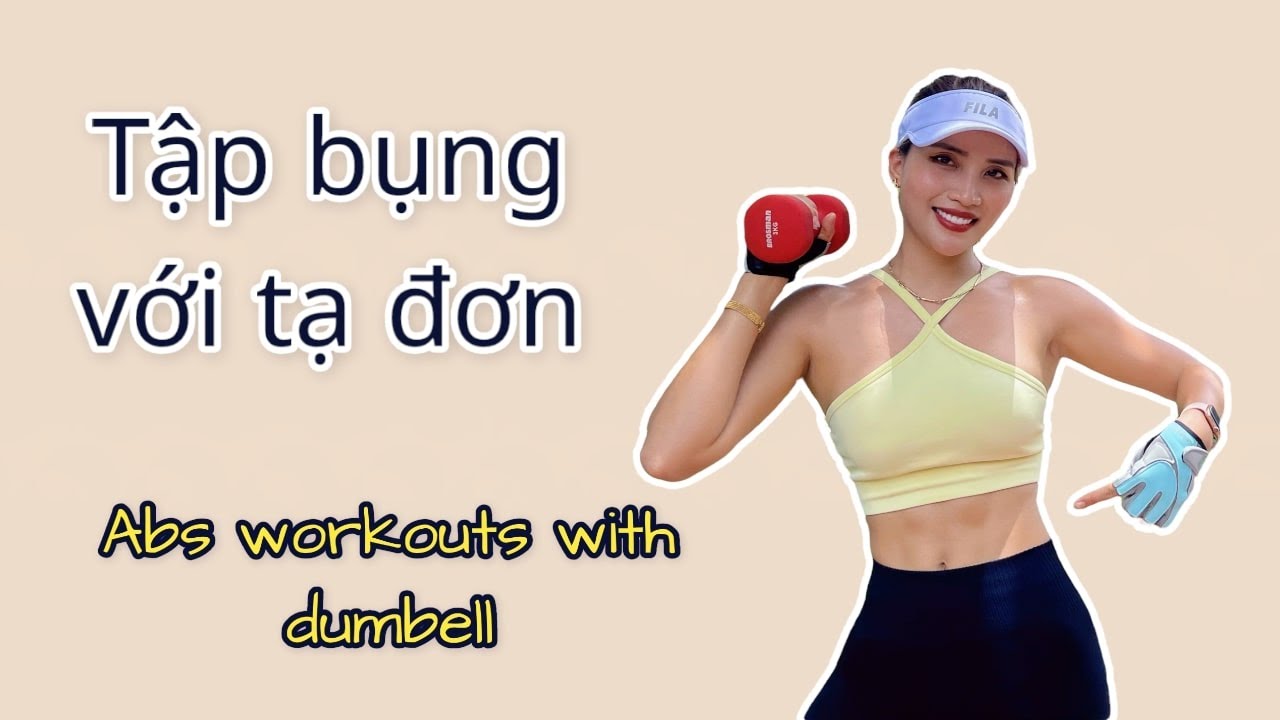 tập bụng hiệu quả với tạ đơn / abs workouts with dumbell / OLY FIT