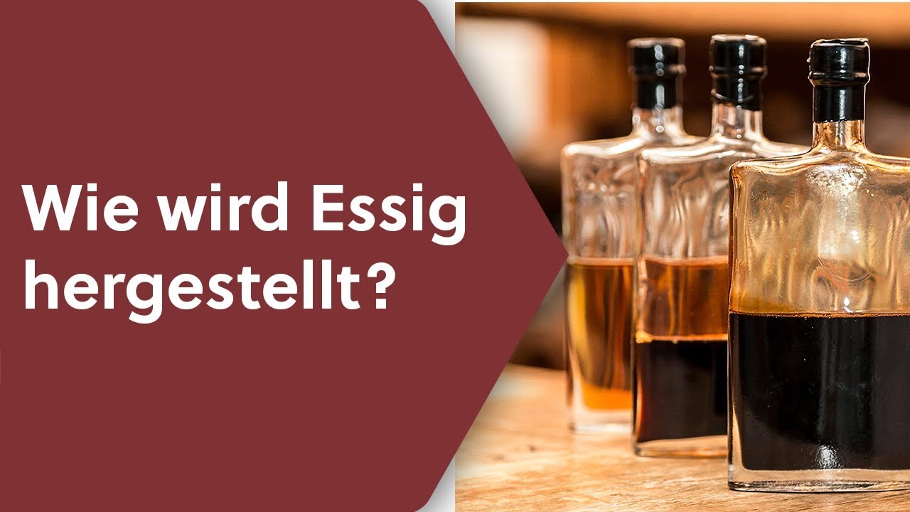 Wie wird Essig hergestellt?