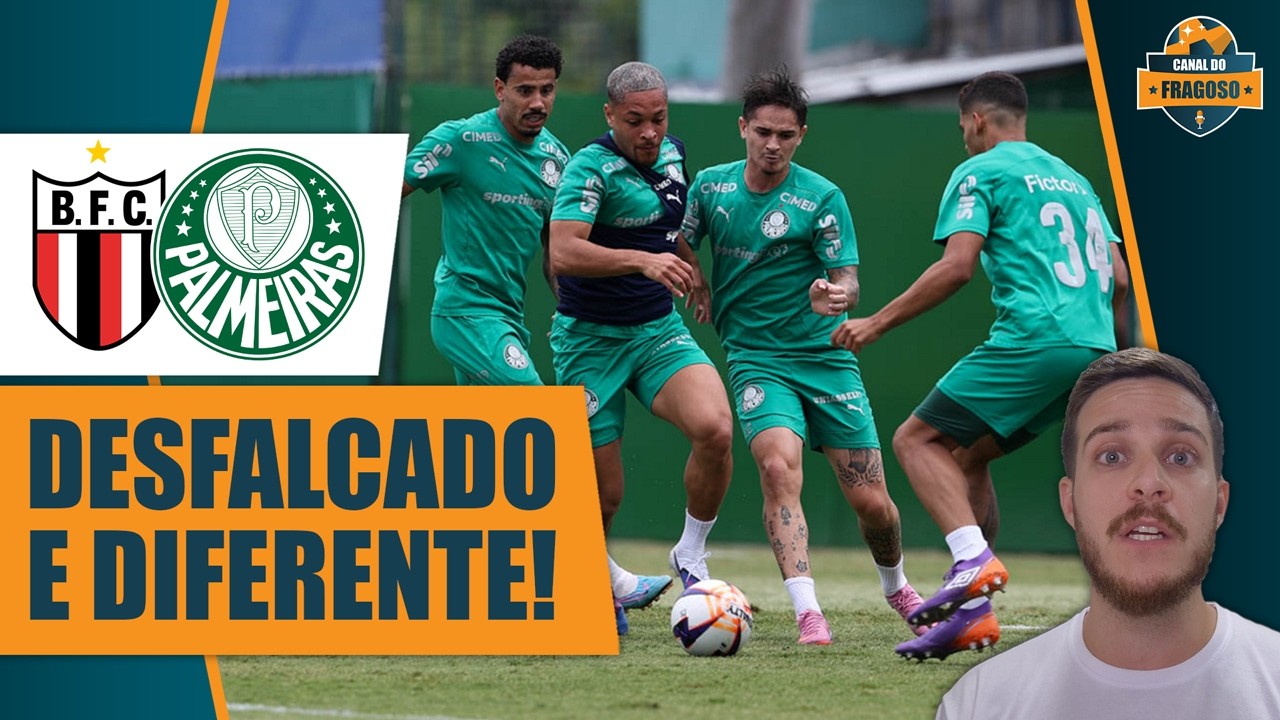 TEM QUE POUPAR OS TITULARES? BOTAFOGO-SP X PALMEIRAS NO PAULISTÃO 2026