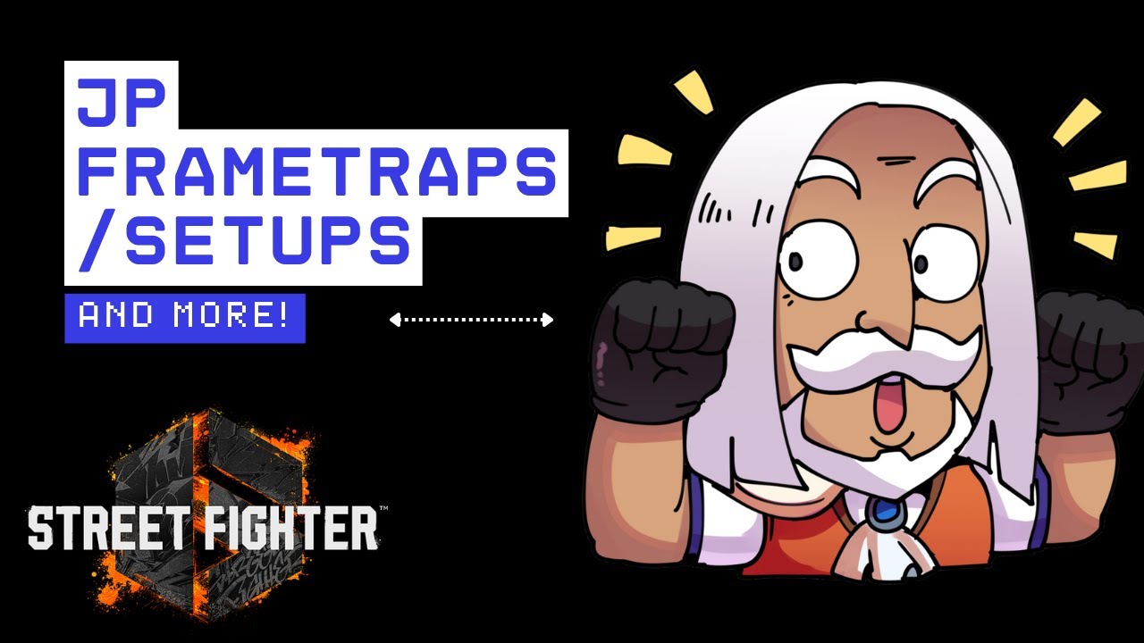 ~SF6~ This JP Setups/Frametraps Destroying Everyone!