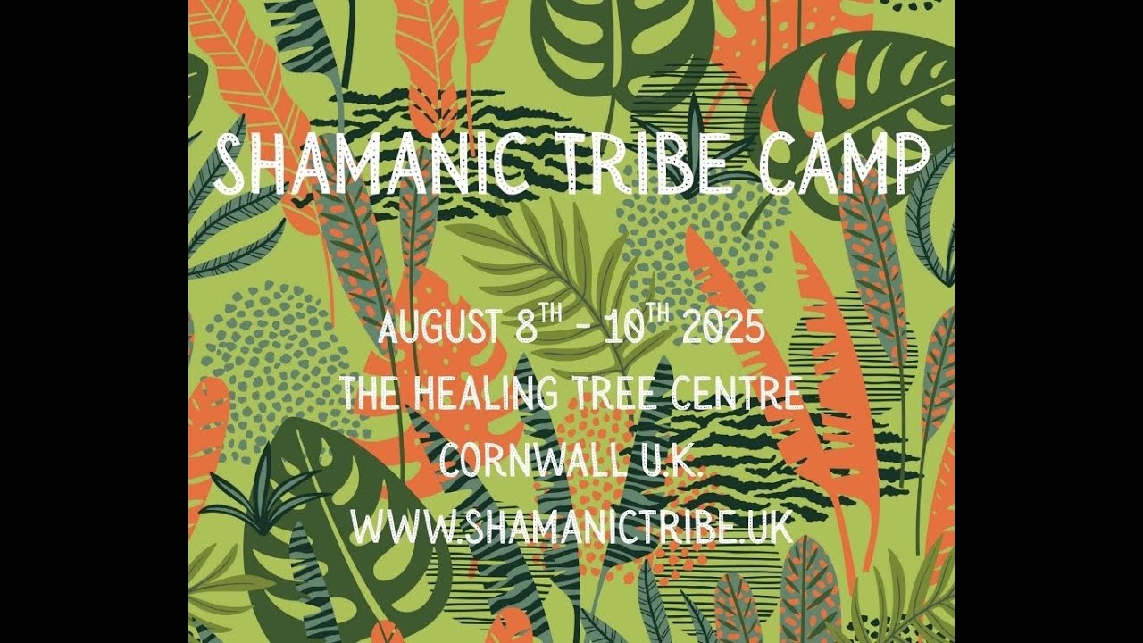 Shamanic Tribe U.K. Camp 2025 - Cornwall