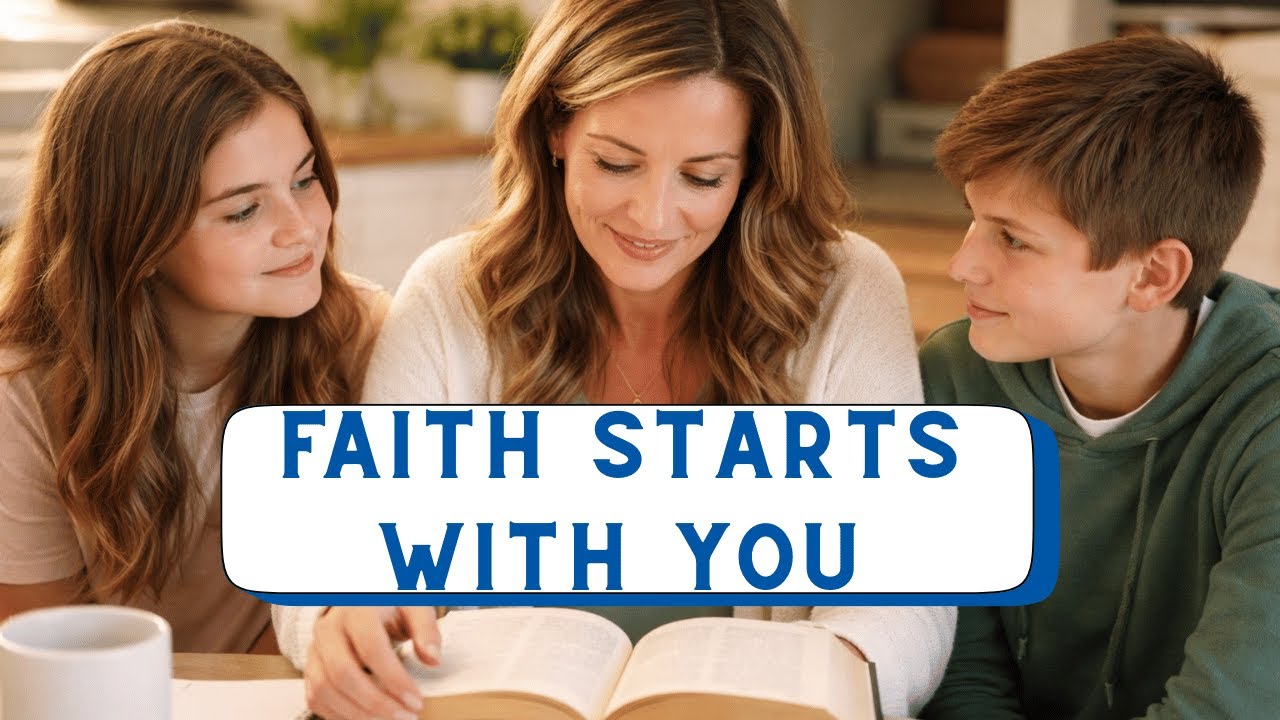 Your Child Reflects Your Faith—Here’s Where It Begins